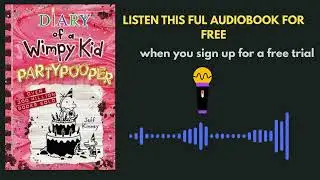 Partypooper Audiobook Summary | Jeff Kinney&rsquo;s Hilarious Greg Heffley Adventure