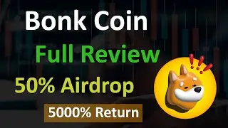 Bonk Memecoin Full Review | Solana First Dog Coin | 5000% Return | 50% Airdrop to Solana Holders