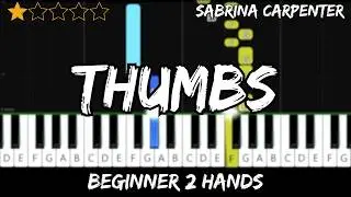 Sabrina Carpenter - Thumbs - Easy Beginner Piano Tutorial - For 2 Hands