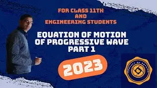 Equation of Motion of progressive wave part 1