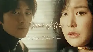Ghost of you - [ Jang Hanna X Lee Kangmoo ] SNOWDROP