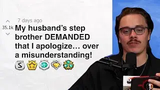 My husband’s step brother DEMANDED that I apologize… over a misunderstanding! | Reddit Stories