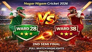 Ward 28 vs Ward 38 | 2nd Semi Final Match 2026 | Full Match | Nagar Nigam Cricket championship 🏆