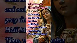 Three Hail Marys | Miracle Prayers for Mercy, Healing, Peace | 5 September
