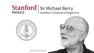 Hofstadter Colloquium 2014:  Sir Michael Berry, 
