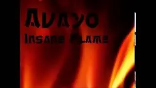Avayo - Insane Flame (Original Mix)