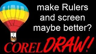 CorelDraw Tips & Tricks Help you see the Rulers and change color of screen