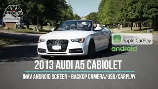 INAV Android screen 2013 Audi A5 Cabiolet Navigation backup camera Apple CarPlay Android Auto BT
