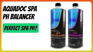 REVIEW (2025): AquaDoc Spa pH Balancer. Features.