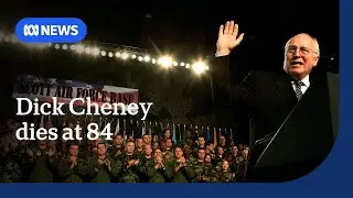 Former US vice-president Dick Cheney dies at 84 | ABC NEWS