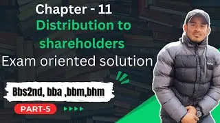 Distribution to shareholders|| Chapter 11|| 10 marks||financial management|| BBS 2nd,BBM,BHM & BBA||