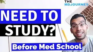 4 Things You Should Do Summer Before Med School