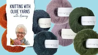 Knitting for Olive New Yarns Introduction