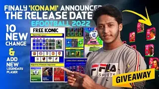 Efootball 2022 Mobile Official New Release Date | 10 New Changes Coming In Efootball Pes 2022 Mobile
