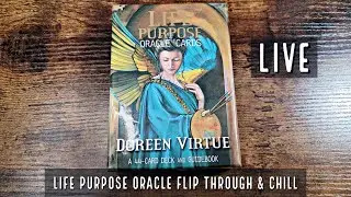 Life Purpose Oracle Deck |  Flip Through and Chill LIVE