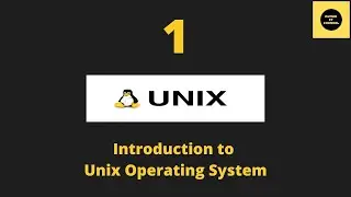 Introduction to Unix Operating System - Unix Basics Tutorial - Part 1