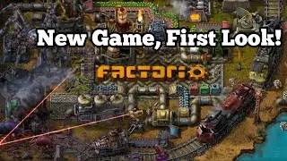 New Game, First Look! - Factorio.