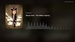 History Hack: The Solebay Tapestry