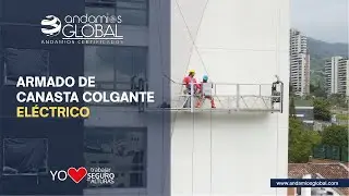 ARMADO DE CANASTA COLGANTE EL&Eacute;CTRICO / ANDAMIOS GLOBAL