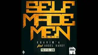 kharim'a feat Abdel Kardy_Self Made Men remix