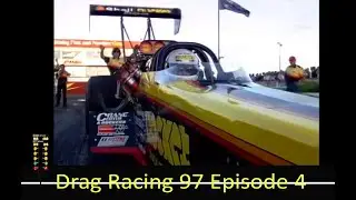 Top Fuel Dragsters, Top Alcohol Funny Cars, Altereds and Dragsters fly in Drag Racing 97 Episode 4