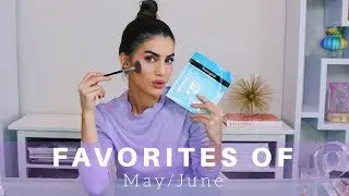 FAVORITES OF MAY/JUNE