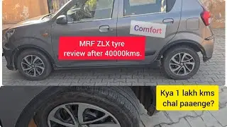 Mrf Zlx tyre review after 40k kms | best tyre for Maruti Suzuki swift wagon r,Celerio, i10,i20,fronx