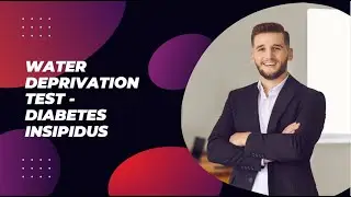 Water deprivation test - diabetes insipidus