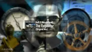 HelG & Messerhead - The Regulator (Original Mix)