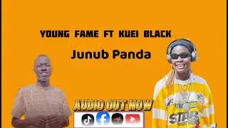 Junub Panda by Kuei Black Featuring Young Fame New song 2026