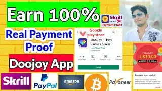 HOW TO MAKE MONEY(DOOJOY APP)EARN 100% LIVE PAYMENT PROOF SKRILL,PAYPAL AMAZON,BITCOIN,PAYONEER 2020