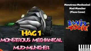 Monstrous Mechanical Mud-Muncher (Piano Cover) - Banjo Tooie
