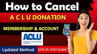 How To Cancel ACLU Donation | how to cancel aclu monthly donation in 2025