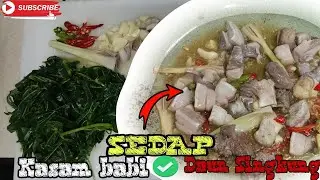 MEMASAK PEKASAM BABI HUTAN CAMPUR DAUN SINGKUNG#borneo #masakansederhana #masakansimple #chef #pork