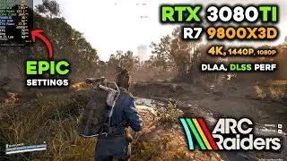 ARC Raiders на RTX 3080Ti &mdash; Эпические настройки | 4K, 1440p, 1080p