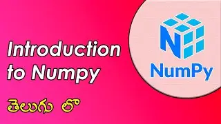 #1 | Introduction to NumPy | NumPy Tutorials | Python for Data Science | Telugu