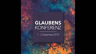 Glaubenskonferenz 2019 (Workshop) - Finanzielle Verwalterschaft