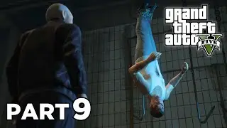 Michael has been Kidnapped | GTA 5 First Walkthrough Gameplay Part 9