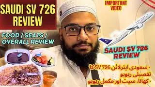 Saudi airlines SV 726 review | Flight details, food, seats review