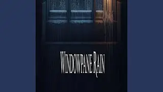 Windowpane Rain