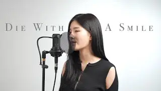 Die With a Smile [cover] - by Rayeon