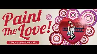 Paint The Love Valentine's Day Event | Albuquerque 2025