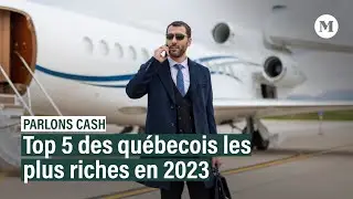 Les 5 québécois les plus riches en 2023