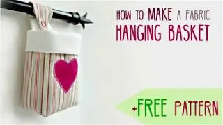 How To Make A Fabric Hanging Bin