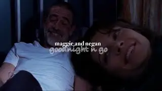 Neggie | goodnight n go by ariana grande | The Walking Dead: Dead City