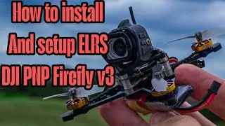 Add ELRS to Your Flywoo Firefly DJI PNP FPV Drone &ndash; Full install , Bind & Betaflight Setup Guide!