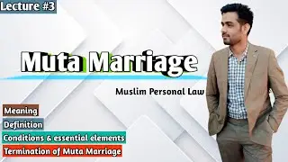 Muta Marriage | Muslim Personal Law | Shia & Sunni Law | LSP Law Students Platform