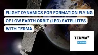 Flight dynamics for formation flying of Low Earth Orbit (LEO) satellites - with Terma