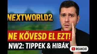 NextWorld2: Mit gondolnak a régi játékosok? + Hogyan NE bukjon el a szerver