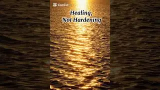 Healing, Not Hardening | Poem on Strength and Sensitivity